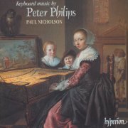 Paul Nicholson - Peter Philips: Keyboard Music (English Orpheus 25) (1994)
