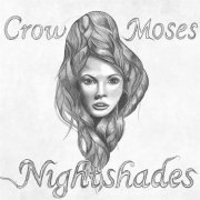 Crow Moses - Nightshades (2016)