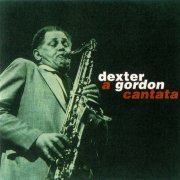 Dexter Gordon - A Gordon Cantata (1992)