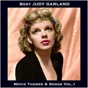Judy Garland - Best JUDY GARLAND Movie Themes & Songs, Vol. 1 (2023)