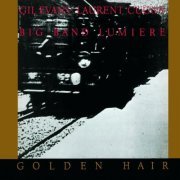 Gil Evans, Laurent Cugny, Big Band Lumiere - Golden Hair (1989)