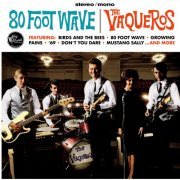 The Vaqueros - 80 Foot Wave (2023) [Hi-Res]