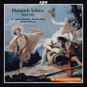 Roland Wilson, Musica Fiata, Tobias Hunger, Marie Luise Werneburg - Schütz: Dafne (Reconstr. R. Wilson) (2022)