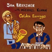Sam Braysher, Michael Kanan - Golden Earrings (2017)