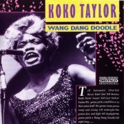 Koko Taylor - Wang Dang Doodle (1990)