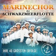 Marinechor der Schwarzmeerflotte - Ihre 40 größten Erfolge - Die goldenen Stimmen aus Russland (2020)