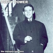 Duffy Power - The Marquis Sessions (2011)