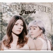 Larkin Poe - Peach (2017) [CD Rip]