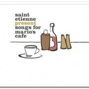 VA - Saint Etienne Present Songs for Mario's Cafe (2004)