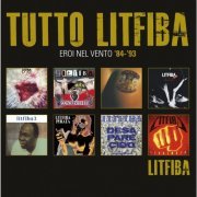 Litfiba - Tutto Litfiba: Eroi nel vento 1984-1993 (2012)