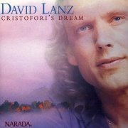 David Lanz - Cristoforis Dream (1999)