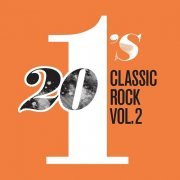 Various Artist - 20 #1's: Classic Rock Vol. 2 (2017)