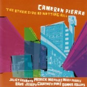 Cameron Pierre feat. Courtney Pine - The Other Side Of Notting Hill (2002)