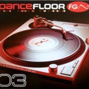 VA - Dancefloor FG 03 (2002)