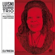 Luismi Segurado Trio - Elfrieda (2023)