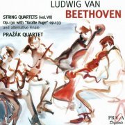 Prazak Quartet - Beethoven: String Quartets Vol. VII (2004)