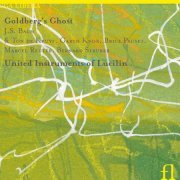 United Instruments of Lucilin - Goldberg's Ghost (2007)