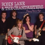 Robin Lane & The Chartbusters - Many Years Ago: The Complete Robin Lane & The Chartbusters Album Collection (2019) Hi-Res