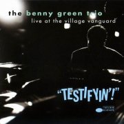 The Benny Green Trio - Testifyin'! (1992) CD Rip