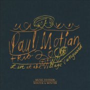 Paul Motian Trio 2000 + Two - Live at the Village Vanguard, Vol. I (2007)