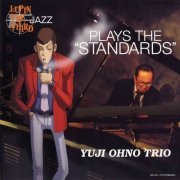 Yuji Ohno Trio - Play The 'Standards' (2003)