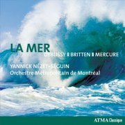 Orchestre Métropolitain du Grand Montréal, Yannick Nézet-Séguin - La Mer (2007)