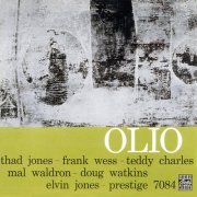 Thad Jones, Frank Wess, Teddy Charles, Mal Waldron, Doug Watkins, Elvin Jones - Olio (1957)
