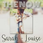Sarah Louise - THE NOW (2022)