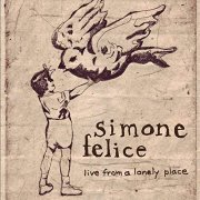 Simone Felice - Live from a Lonely Place (2020)