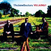 The Saw Doctors - Villains? (2001)