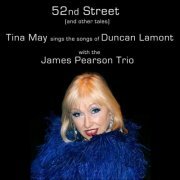 Tina May - 52nd Street (and Other Tales): Tina May Sings the Songs of Duncan Lamont (2021)