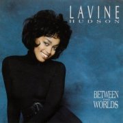 Lavine Hudson - Between Two Worlds (1991)