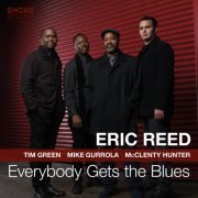 Eric Reed - Everybody Gets the Blues (2019) [Hi-Res]