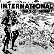 No Smoke - International Smoke Signals (2018/1990)