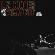 Liz Cooper & the Stampede - Live in Chicago (2019)