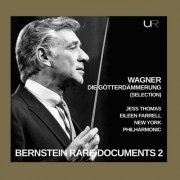 Leonard Bernstein - Bernstein conducts Wagner: Gotterdammerung (Selection) (2020)