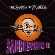 The Sabres Of Paradise - Sabresonic II (1995/2019) [.flac 24bit/44.1kHz]