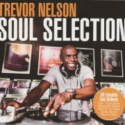 VA - Trevor Nelson: Soul Selection (2019) FLAC