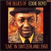 Eddie Boyd - Live In Switzerland 1968 (1995) [CD Rip]