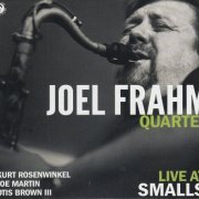 Joel Frahm Quartet - Live At Smalls (2011)