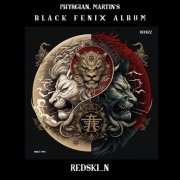 Phyrgian & Martin's - Black Fenix Album (2024)