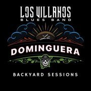 Los Villanos Blues Band - Backyard Sessions at La Domingurea (2021)