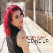 Whitney Shay - Stand Up! (2020) [CD Rip]