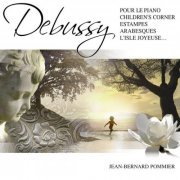 Jean-Bernard Pommier - Debussy: Pour le piano, Children's Corner, Estampes, Arabesques & L'Isle Joyeuse (2009)