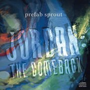Prefab Sprout - Jordan: The Comeback (Remastered) (1990/2019) Hi Res