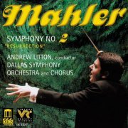 Andrew Litton - Mahler: Symphony No. 2 'Resurrection' (1999)