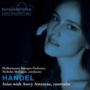 Avery Amereau, Philharmonia Baroque Orchestra feat. Nicholas McGegan - Handel: Arias (2020) [Hi-Res]