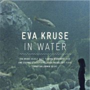 Eva Kruse - In Water (2014) FLAC