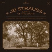 JB Strauss - Saints of the South (2024)