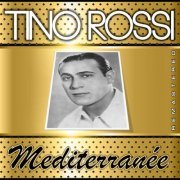 Tino Rossi - Mediterranée (Remastered) (2022)